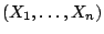 $(X_1, \ldots, X_n)$