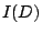 $I(D)$