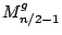 $M_{n/2-1}^g$