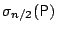 $\sigma_{n/2}({\mbox{\sf P}})$