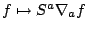 $f\mapsto S^a\nabla_af$