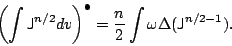\begin{displaymath}
\left(\int{\sf {J}}^{n/2}dv\right)^\bullet=\frac{n}2\int\omega \Delta ({\sf {J}}^{n/2-1}).
\end{displaymath}