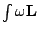$\int\omega {\bf L}$