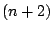 $(n+2)$