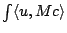 $\int \langle u, M c\rangle$