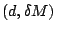 $(d, \delta M)$