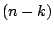$(n-k)$
