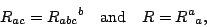 \begin{displaymath}R_{ac}=R_{abc}{}^b\quad\mbox{and}\quad R=R^a{}_a,\end{displaymath}