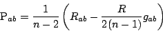 \begin{displaymath}\mathrm{P}_{ab}=\frac{1}{n-2}\left(R_{ab}-\frac{R}{2(n-1)}g_{ab}\right)\end{displaymath}