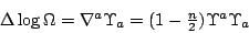 \begin{displaymath}\textstyle\Delta\log\Omega=\nabla^a\Upsilon_a=
(1-\frac{n}2)\Upsilon^a\Upsilon_a\end{displaymath}