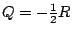 $Q=-\frac12R$