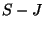 $S-J$