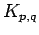 $ K_{p,q}$