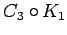 $ C_3\circ K_1$