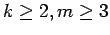 $ k\ge 2, m\ge 3$