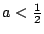 $a<\frac12$