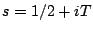 $s=1/2+iT$