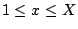 $1\le x\le X$