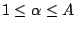 $1\le \alpha \le A$