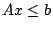 $Ax\le b$