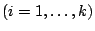 $(i=1,\ldots , k)$