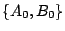 $\{A_0,B_0\}$