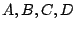 $A,B,C,D$