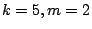 $k=5, m=2$