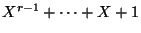 $ X^{r-1}+\dots+X+1$