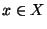 $ x \in X$