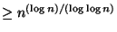 $ \geq n^{(\log n)/(\log \log n)}$