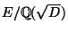 $ E/\mathbb{Q}(\sqrt{D})$