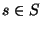 $ s \in S$