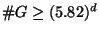 $ \char93  G \geq (5.82)^d$