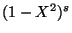 $ (1-X^2)^s$