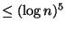 $ \leq (\log n)^5$