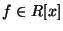 $ f \in R[x]$