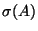 $ \sigma(A)$