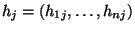 $ h_j=(h_{1j},\dots,h_{nj})$