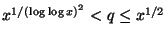$ x^{1/(\log \log x)^2} < q \leq x^{1/2}$