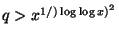$ q>x^{1/)\log \log x)^2}$