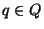 $ q \in Q$
