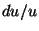 $ du/u$