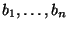 $ b_1,\dots,b_n$