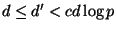 $ d \leq d' < cd\log p$