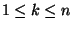 $ 1 \leq k \leq n$