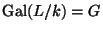 $ {\mathrm{Gal}}(L/k)=G$