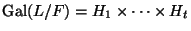$ {\mathrm{Gal}}(L/F)=H_1 \times \dots \times H_t$