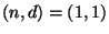 $ (n,d)=(1,1)$