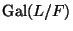$ {\mathrm{Gal}}(L/F)$